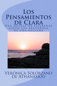 Descargar Los Pensamientos de Clara: Una Novela de Esperanza según los recuerdos de una anciana pdf, epub, ebook