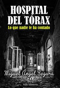 Descargar Hospital del Tórax: Lo que nadie te ha contado pdf, epub, ebook