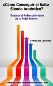 Descargar ¿Cómo conseguir el éxito siendo auténtico?: Empieza el redescubrimiento de tu poder interior pdf, epub, ebook