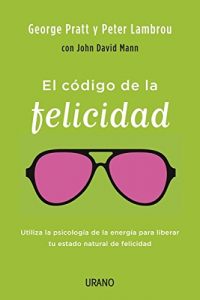 Descargar El código de la felicidad (Crecimiento personal) pdf, epub, ebook
