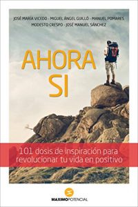 Descargar Ahora Sí : 101 dosis de inspiración y superación personal pdf, epub, ebook