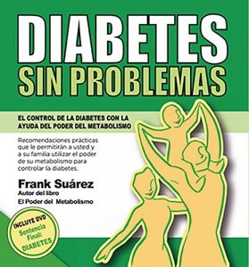 Descargar DIABETES SIN PROBLEMAS: El Control de la Diabetes con la Ayuda del Poder del Metabolismo pdf, epub, ebook