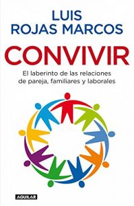 Descargar Convivir: El laberinto de las relaciones de pareja, familiares y laborales pdf, epub, ebook