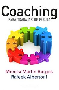 Descargar COACHING PARA TRABAJAR DE FÁBULA: Cómo construir un clima laboral ilusionante con sentido del humor pdf, epub, ebook