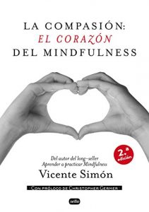 Descargar La compasión: El corazón del Mindfulness pdf, epub, ebook