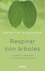 Descargar Respirar con árboles (Técnicas corporales) pdf, epub, ebook