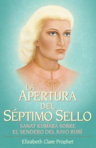 Descargar La Apertura del Séptimo Sello: El Sendero del Rayo Rubí Según Sanat Kumara pdf, epub, ebook