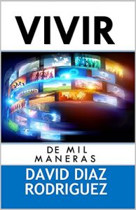 Descargar Vivir de mil maneras pdf, epub, ebook