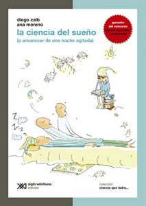 Descargar La ciencia del sueño (o amanecer de una noche agitada) (Ciencia que ladra… serie Clásica) pdf, epub, ebook