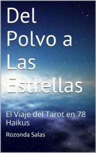 Descargar Del Polvo a Las Estrellas: El Viaje del Tarot en 78 Haikus pdf, epub, ebook