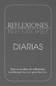 Descargar Reflexiones Diarias: Un libro de reflexiones escritas por los A.A. para los A.A. pdf, epub, ebook