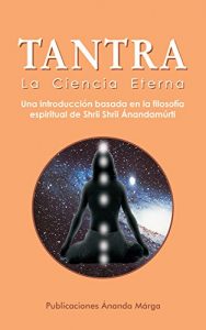 Descargar Tantra la Ciencia Eterna pdf, epub, ebook