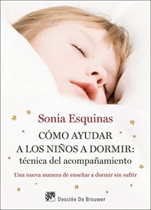 Descargar Cómo ayudar a los niños a dormir: Técnica del acompañamiento (AMAE) pdf, epub, ebook