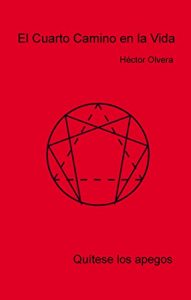 Descargar El Cuarto Camino en la Vida: Quítese los apegos pdf, epub, ebook