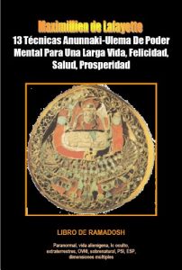 Descargar 13 Técnicas Anunnaki-Ulema De Poder Mental Para Una Larga Vida, Felicidad, Salud, Prosperidad. Libro de ramadosh pdf, epub, ebook