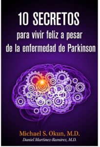 Descargar 10 secretos para vivir feliz a pesar de la enfermedad de Parkinson: Parkinson’s Treatment Spanish Edition: 10 Secrets to a Happier Life pdf, epub, ebook