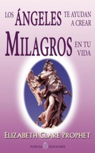 Descargar Los angeles te ayudan a crear milagros en tu vida pdf, epub, ebook