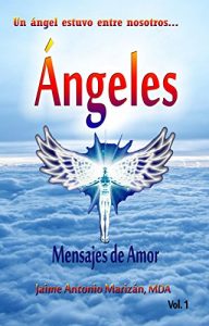 Descargar Angeles: Mensajes de amor Vol 1 pdf, epub, ebook