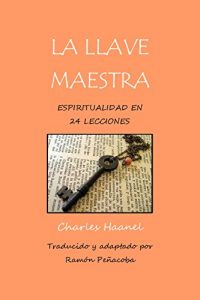 Descargar La llave maestra: Espiritualidad en 24 lecciones pdf, epub, ebook