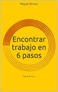 Descargar Encontrar trabajo en 6 pasos: Reg. B-2514-16 pdf, epub, ebook