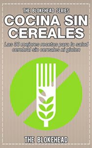 Descargar Cocina Sin Cereales. Las 30 mejores recetas para la salud cerebral sin cereales ni gluten pdf, epub, ebook