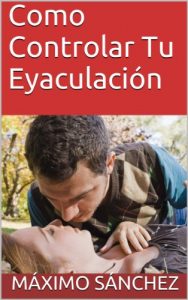 Descargar Como Controlar Tu Eyaculación pdf, epub, ebook