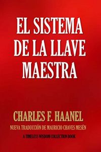 Descargar El Sistema de la Llave Maestra: Nueva Traducción 2016. (Timeless Wisdom Collection) pdf, epub, ebook