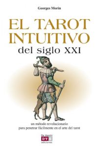 Descargar El tarot intuitivo del siglo XXI pdf, epub, ebook