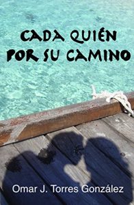 Descargar Cada Quien Por Su Camino pdf, epub, ebook