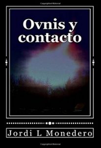 Descargar Ovnis y contacto: ¿Manipulación, engaño, o una realidad incomprendida? (Serie Apocrypha, Diarios de un Cazador de Misterios nº 1) pdf, epub, ebook