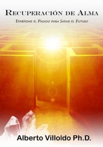 Descargar Recuperación De Alma: Enmendar El Pasado Para Sanar El Futuro pdf, epub, ebook