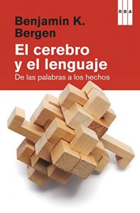 Descargar El cerebro y el lenguaje (DIVULGACIÓN) pdf, epub, ebook