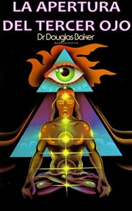 Descargar LA APERATURA DEL TERCER OJO pdf, epub, ebook