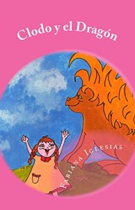 Descargar Clodo y el Dragón (Cuento infantil) pdf, epub, ebook