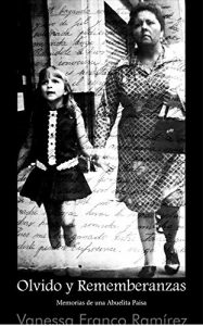 Descargar Olvido y Remembranzas: Memorias de una Abuelita Paisa pdf, epub, ebook
