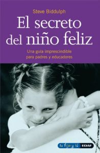 Descargar EL SECRETO DEL NIÑO FELIZ: 1 (Tu hijo y tú) pdf, epub, ebook