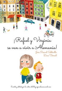 Descargar ¡Rafael y Virginia se van a vivir a Alemania! pdf, epub, ebook