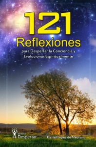 Descargar 121 Reflexiones para Despertar la Conciencia y Evolucionar Espiritualmente pdf, epub, ebook