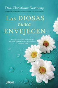 Descargar Las diosas nunca envejecen (Crecimiento personal) pdf, epub, ebook