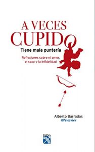 Descargar A veces cupido tiene mala puntería pdf, epub, ebook