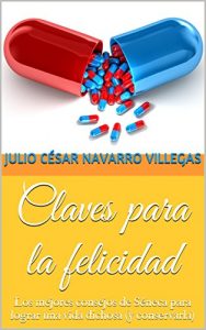 Descargar Claves para la felicidad: Los mejores consejos de Séneca para lograr una vida dichosa (y conservarla) pdf, epub, ebook