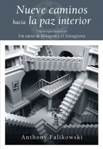Descargar Nueve caminos hacia la paz interior: Una terapia basada en Un Curso de Milagros y el Eneagrama pdf, epub, ebook