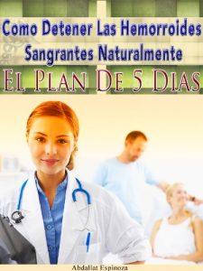 Descargar Cómo Detener Las Hemorroides Sangrantes Naturalmente pdf, epub, ebook
