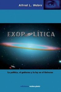Descargar EXOPOLÍTICA: LA POLÍTICA, EL GOBIERNO Y LA LEY EN EL UNIVERSO pdf, epub, ebook