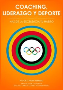 Descargar Coaching, liderazgo y deporte: Haz de la excelencia tu hábito pdf, epub, ebook