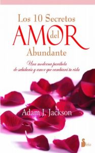 Descargar LOS DIEZ SECRETOS DEL AMOR ABUNDANTE pdf, epub, ebook