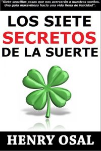 Descargar Los Siete Secretos de la Suerte pdf, epub, ebook