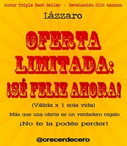 Descargar OFERTA LIMITADA: ¡SÉ FELIZ AHORA! pdf, epub, ebook