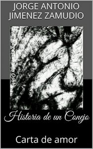Descargar Historia de un Conejo: Carta de amor pdf, epub, ebook