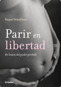 Descargar Parir en libertad: En busca del poder perdido pdf, epub, ebook